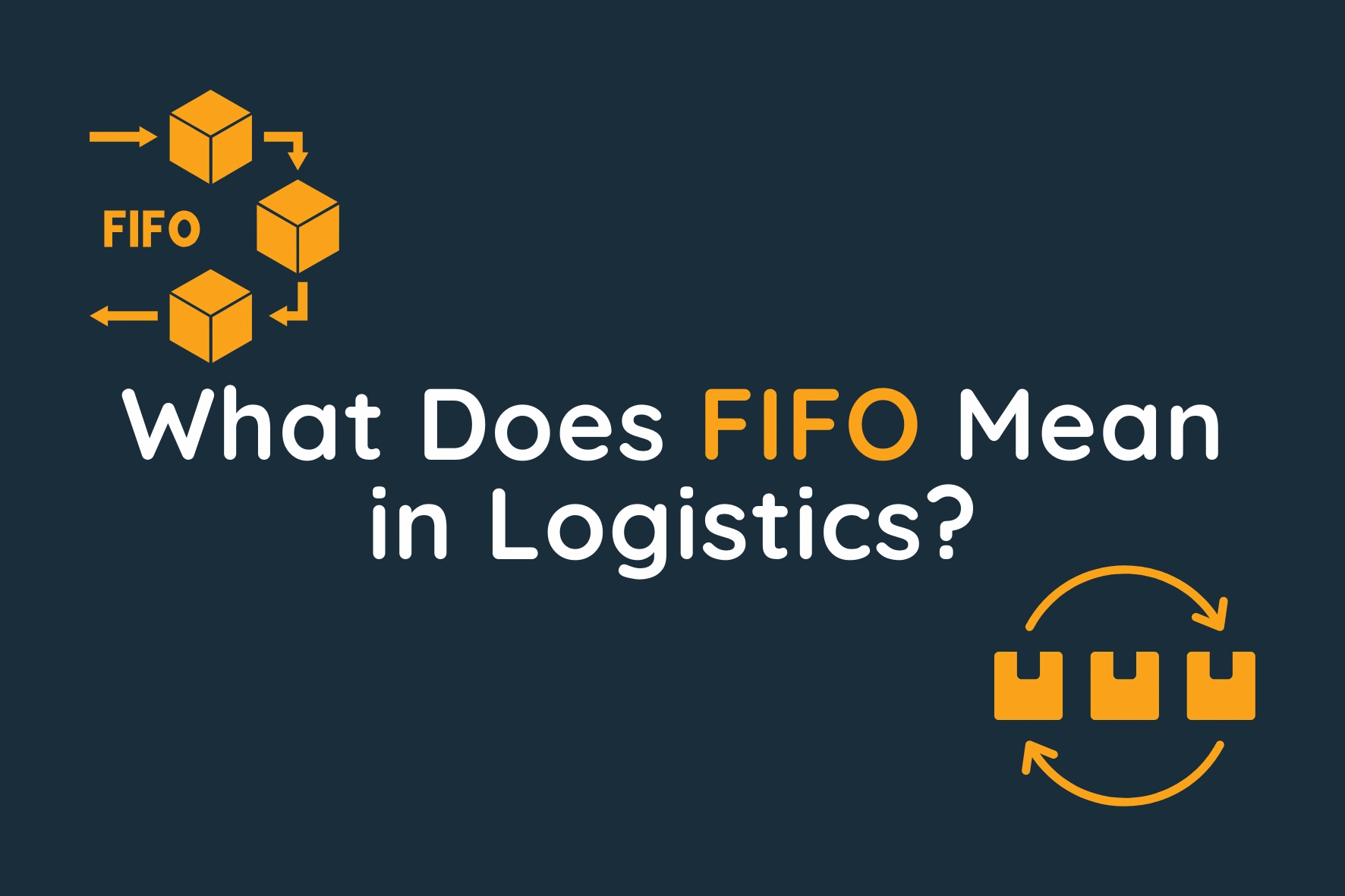 What Does FIFO Mean in Logistics? Packpro Fulfilment