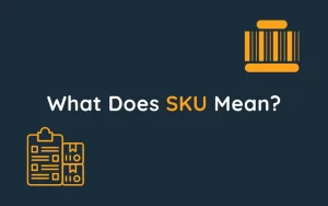 What Does SKU Mean?