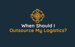 When Should I Outsource My Logistics PackPro