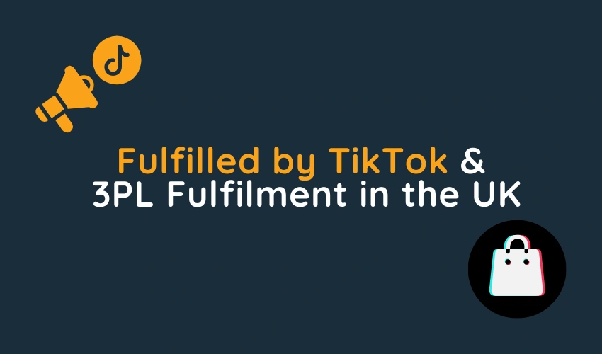 Fulfilled by TikTok Packpro Fulfilment