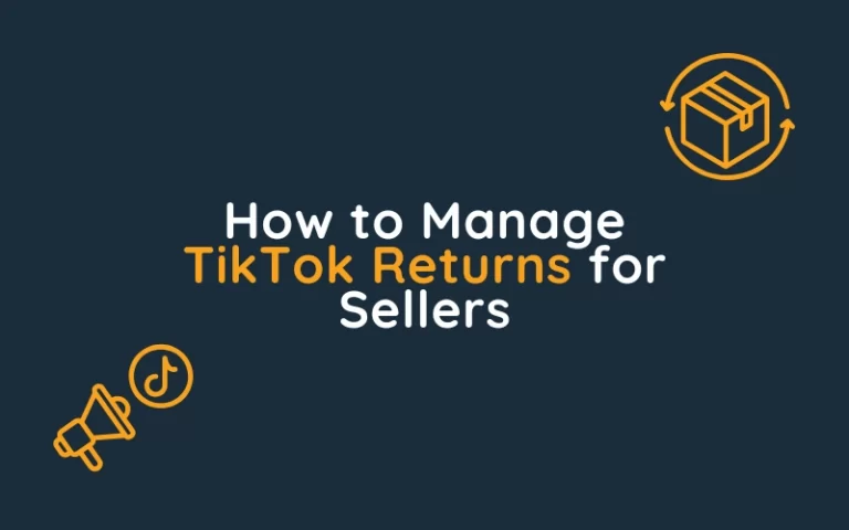 How to manage tiktok returns for sellers