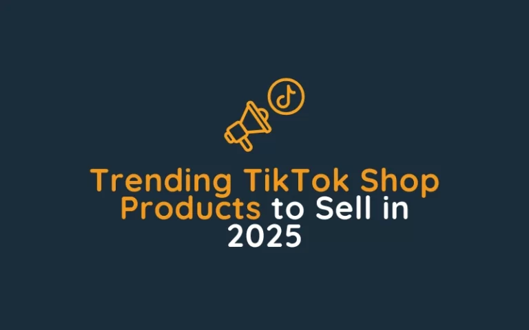 Trending TikTok Shop Products to Sell in 2025